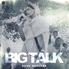 Big Talk - Single