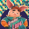 Gimme Gimme Love - EP