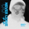 Never Leave - Single