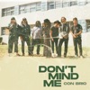 Don't Mind Me - Single