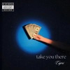 Take You There - Single