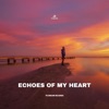 Echoes of My Heart - Single