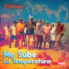 Me Sube la Temperatura - Single