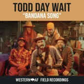 Todd Day Wait - Bandana Song