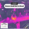Alvin Anthony - Dance Until We're Dead