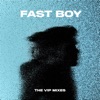 THE FAST BOY VIP MIXES - Single