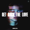 Get Back The Love - Single