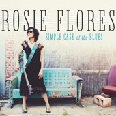Rosie Flores - Till the Well Runs Dry