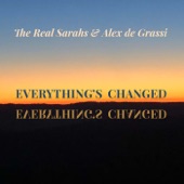The Real Sarahs - Everything's Changed