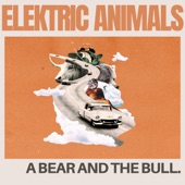 Elektric Animals - I Wanna Love You