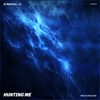 Hunting Me - Single