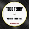 We Need To Be Free (We Need To Be Free) - Single