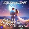 Tanz mit mir durch die Nacht - Single