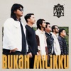 Bukan Milikku - Single