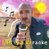 Life is a Karaoke - Single