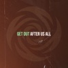 Get Out - Single