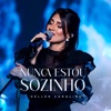 Nunca Estou Sozinho - Single