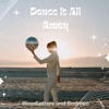 Dance It All Away - Single