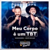 Meu Corpo É um Tbt (Ao Vivo) - Single