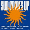 Sun Comes Up (feat. Joe Taylor & Ekko) - Single