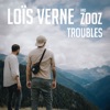 Troubles - Single