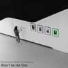 Won't Be the One (feat. Mouth of Indifference) - Single