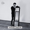 Trapped Forever - Single