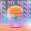 In My Mind - Single