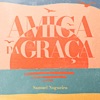 Amiga da Graça - Single