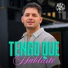 Tengo Que Hablarte - Single