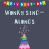 Happy Birthday Wonky Sing-Along
