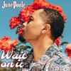 Wait On It - Single