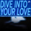 Dive Into Your Love - Single