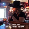 I Smoke When I Drink - Single