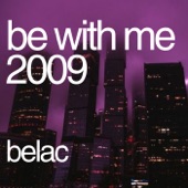 Be with Me 2009 by Belac