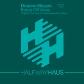 Dinaire + Bissen - Better Off Alone (Original Extended Mix)