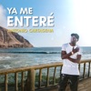 Ya Me Enteré - Single