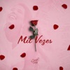 Mil Vezes - Single