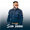 Sem Fama - Single