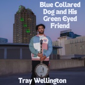 Tray Wellington - Blue Collared Dog and His Green Eyed Friend