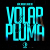 Volar La Pluma - Single, 2024