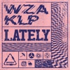 Lately - Single