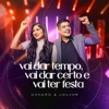 Vai Dar Tempo, Vai Dar Certo e Vai Ter Festa - Single