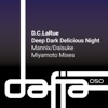 D.C. LaRue - Deep Dark Delicious Night (Mannix Lovin' Disco Day and Night Remix)