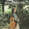 Walks With Me - Single