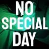 NO SPECIAL DAY - Single