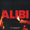 Alibi (feat. Rudimental) [The Remixes] - EP