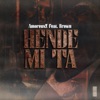 Hende Mi Ta - Single (feat. Brown) - Single