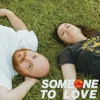 Someone To Love - Single