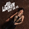 Dirt On Us - Single